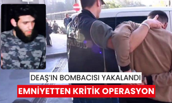 Emniyetten kritik operasyon: DEAŞ’ın bombacısı yakalandı