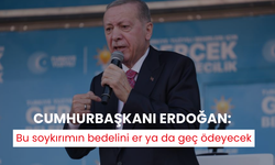 Cumhurbaşkanı Erdoğan: İsrail bu soykırımın bedelini er ya da geç ödeyecek