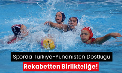 Türkiye ile Yunanistan arasındaki dostluk bağları güçleniyor!