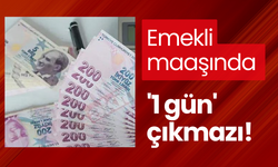 Emekli maaşında '1 gün' çıkmazı!