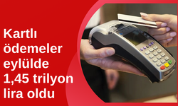 Eylül ayında kartlı ödemeler 1,45 trilyon TL’ye ulaştı