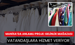 Manisa’da anlamlı proje: Gelinlik Mağazası vatandaşlara hizmet veriyor