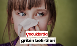 Çocuklarda gribin belirtileri