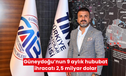 Güneydoğu’nun 9 aylık hububat ihracatı 2,5 milyar dolar