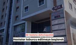 Beklenen oldu! Bir hastanenin daha ruhsatı iptal edildi, hastalar taburcu edilmeye başlandı