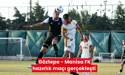 Göztepe-Manisa FK hazırlık maçı gerçekleştirildi; Hazırlık maçının galibi Göztepe oldu