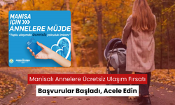 Manisalı anneler dikkat! Toplu taşıma sizler için ücretsiz olabilir… Başvurular başladı, acele edin