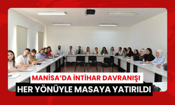 Manisa’da İntihar davranışı her yönüyle masaya yatırıldı