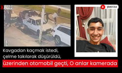 Kavgadan kaçarken çelme takılıp otomobilin altında kaldı! 21 yaşındaki genç, 4 günlük yaşam savaşını kaybetti