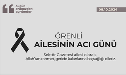 Örenli ailesinin acı günü