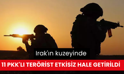 Irak’ın kuzeyinde tespit edilen 11 PKK’lı terörist etkisiz hale getirildi