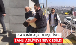 Platonik aşk dehşetinde, zanlı adliyeye sevk edildi