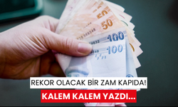 Rekor olacak bir zam kapıda!