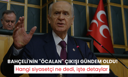 Bahçeli'nin "Öcalan" çıkışı gündem oldu! Hangi siyasetçi ne dedi, işte detaylar