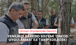 Yeni barkod sistemi hayata geçti! 'ORKOD Uygulaması' ile orman ürünlerine akıllı takip