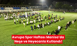 Manisa’da Avrupa spor haftası coşku içinde geçti!