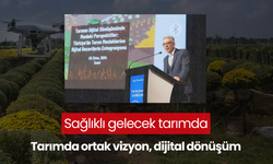 Gençleri sektöre kazandırmalıyız... Tarımda ortak vizyon, dijital dönüşüm