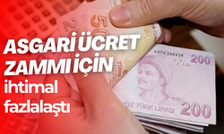 Asgari ücret zammı için ihtimal fazlalaştı