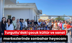 Turgutlu’daki çocuk kültür ve sanat merkezlerinde sonbahar heyecanı