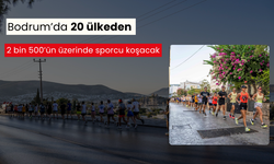 Bodrum’da 20 ülkeden 2 bin 500’ün üzerinde sporcu koşacak