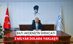 Batı Akdeniz’in ihracatı 2 milyar dolara yaklaştı