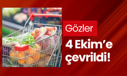 Gözler 4 Ekim’e çevrildi!