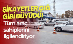 Şikayetler çığ gibi büyüdü! Tüm araç sahiplerini ilgilendiriyor