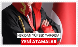 HSK'dan yüksek yargıda yeni atamalar