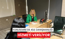 Yunusemre’de aile danışmanlığı hizmeti veriliyor