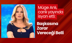 Müge Anlı, canlı yayında isyan etti: Başkasına Zarar Vereceği Belli