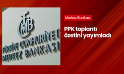 Merkez Bankası PPK toplantı özetini yayımladı