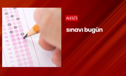 ALES/3 sınavı bugün