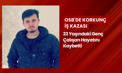 OSB'deki faciada 23 yaşındaki genç çalışan hayatını kaybetti