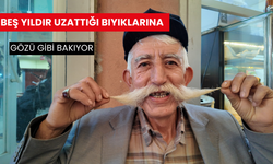 Beş yıldır uzattığı bıyıklarına gözü gibi bakıyor