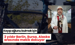 Gözü yaşlı anne bisikletle Alaska turuna çıkan oğlunu 3 yıldır arıyor