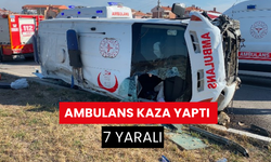 Ambulans kaza yaptı: 7 yaralı