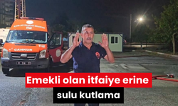 Emekli olan itfaiye erine sulu kutlama