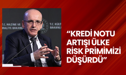 Bakan Şimşek: Türkiye, üç büyük kredi derecelendirme kuruluşu tarafından notu iki kademe artırılan tek ülke