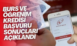 Burs ve öğrenim kredisi başvuru sonuçları açıklandı