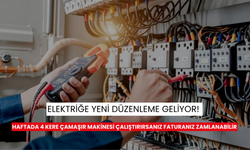 Elektriğe yeni düzenleme geliyor! Bu sınırı aşmak hiç zor değil! Haftada 4 kere çamaşır makinesi çalıştırırsanız faturanız zamlanabilir