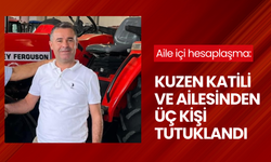 Aile içi hesaplaşma: Kuzen katili ve ailesinden üç kişi tutuklandı