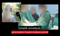 Estetik ameliyat, genç kadının hayatını kabusa çevirdi