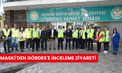 MASKİ'den Gördes'e inceleme ziyareti