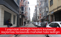 1 yaşındaki bebeğin hayatını kaybettiği ilaçlaması faciasında mahalleli hala tedirgin