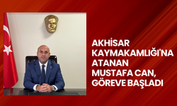 Akhisar Kaymakamlığı'na atanan Mustafa Can, göreve başladı