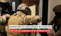 Manisa’nın da aralarında bulunduğu 66 ilde eş zamanlı FETÖ Operasyonu