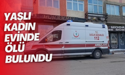 75 yaşındaki kadın evinde ölü bulundu