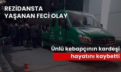 Ünlü Kebapçı Bedri Usta'nın kardeşi rezidansın 20’inci katından düşerek hayatını kaybetti