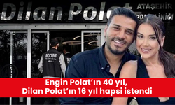 510 milyon lira kamu zararı tespit edildi! Engin Polat’ın 40 yıl, Dilan Polat’ın 16 yıl hapsi istendi