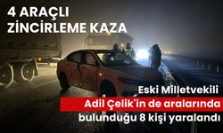 4 araçlı zincirleme kaza: Eski Milletvekili Adil Çelik'in de aralarında bulunduğu 8 kişi yaralandı